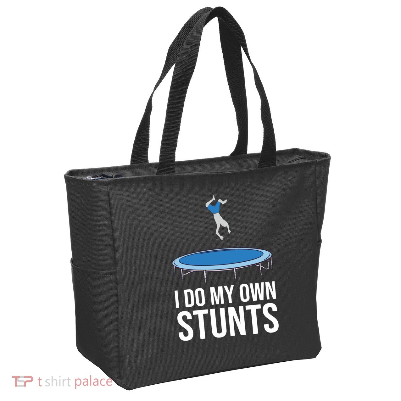 I do my own stunts funny trampoline gymnastic trampolinist gift Zip Tote Bag