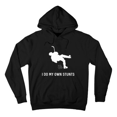 I Do My Own Stunts Hockey Funny Hockey Player Hoodie