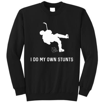 I Do My Own Stunts Hockey Funny Hockey Player Sweatshirt