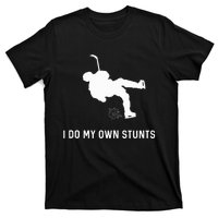 I Do My Own Stunts Hockey Funny Hockey Player T-Shirt