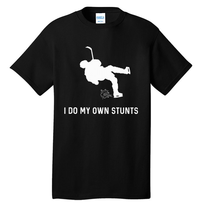 I Do My Own Stunts Hockey Funny Hockey Player Tall T-Shirt