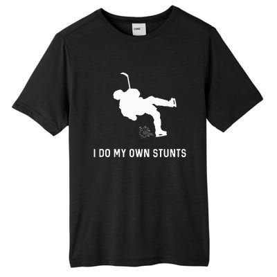 I Do My Own Stunts Hockey Funny Hockey Player Tall Fusion ChromaSoft Performance T-Shirt