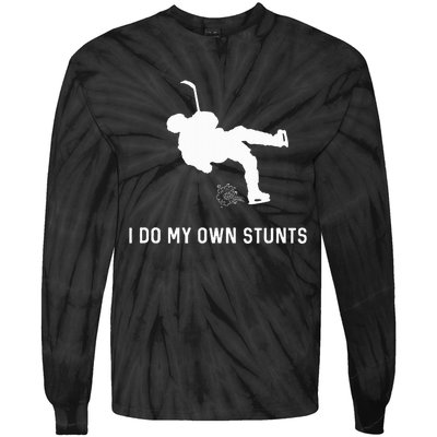 I Do My Own Stunts Hockey Funny Hockey Player Tie-Dye Long Sleeve Shirt