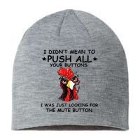 I Didn't Mean To Push All Your Buttons | Chicken Lovers Sustainable Beanie