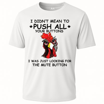 I Didn't Mean To Push All Your Buttons | Chicken Lovers Performance Shirt