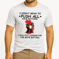 I Didn't Mean To Push All Your Buttons | Chicken Lovers Performance Shirt