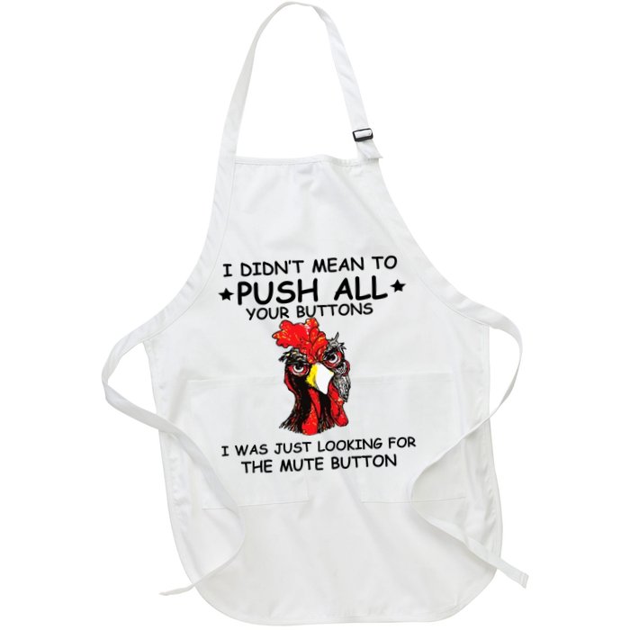 I Didn't Mean To Push All Your Buttons | Chicken Lovers Apron
