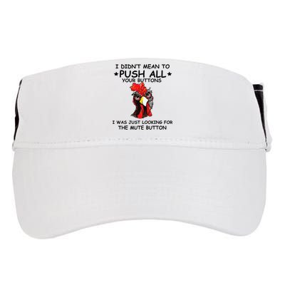 I Didn't Mean To Push All Your Buttons | Chicken Lovers Adult Drive Performance Visor