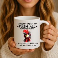 I Didn't Mean To Push All Your Buttons | Chicken Lovers Mug