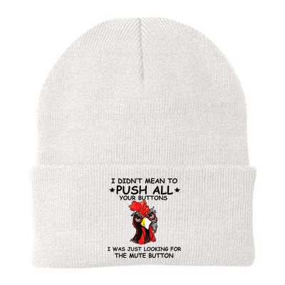 I Didn't Mean To Push All Your Buttons | Chicken Lovers Beanie