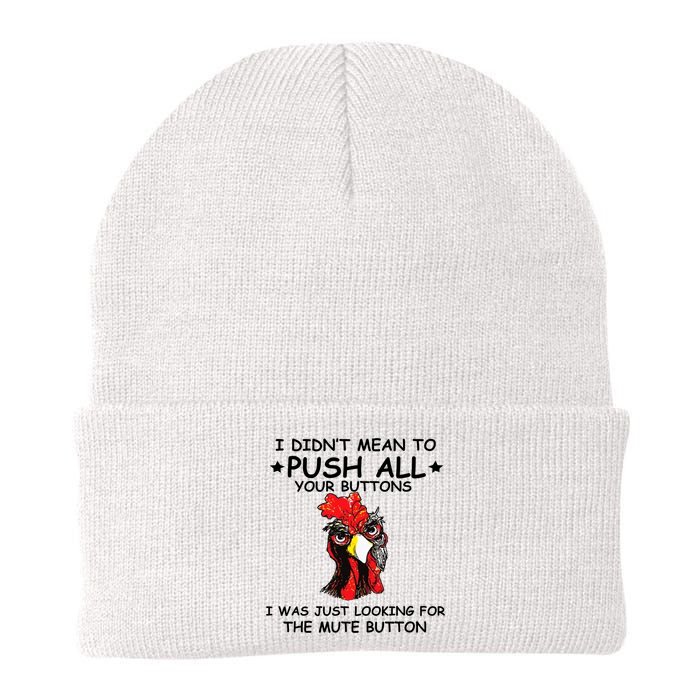 I Didn't Mean To Push All Your Buttons | Chicken Lovers Beanie