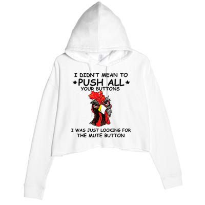 I Didn't Mean To Push All Your Buttons | Chicken Lovers Crop Fleece Hoodie