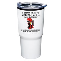 I Didn't Mean To Push All Your Buttons | Chicken Lovers Tumbler