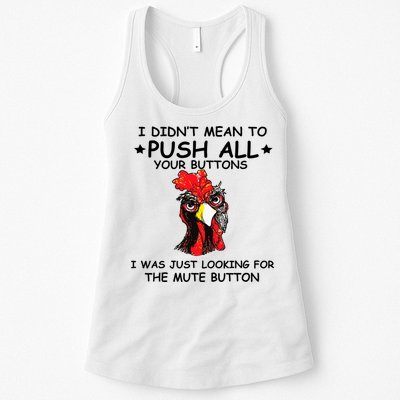 I Didn't Mean To Push All Your Buttons | Chicken Lovers Womens Tank Top