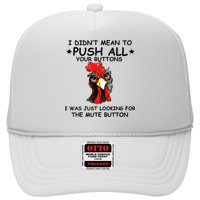 I Didn't Mean To Push All Your Buttons | Chicken Lovers Trucker Hat