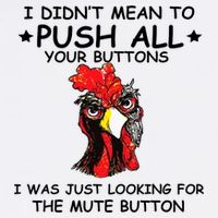 I Didn't Mean To Push All Your Buttons | Chicken Lovers Trucker Hat