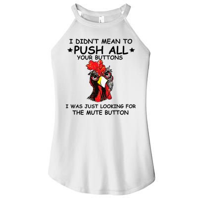I Didn't Mean To Push All Your Buttons | Chicken Lovers Women's Perfect Tri Rocker Tank
