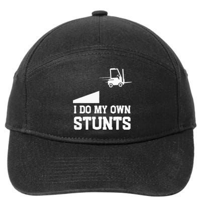 I do my own stunts funny forklift 7-Panel Snapback Hat