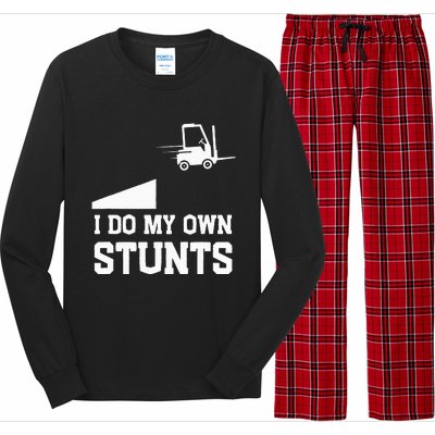 I do my own stunts funny forklift Long Sleeve Pajama Set