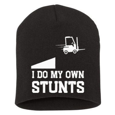 I do my own stunts funny forklift Short Acrylic Beanie