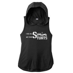 I Do My Own Stunts Cars Crash Funny Car Ladies PosiCharge Tri-Blend Wicking Draft Hoodie Tank