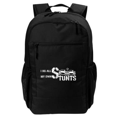 I Do My Own Stunts Cars Crash Funny Car Daily Commute Backpack