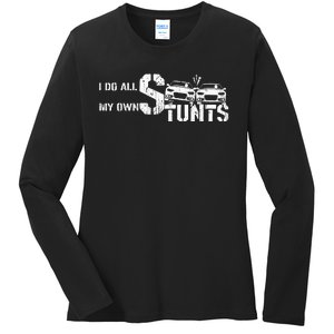 I Do My Own Stunts Cars Crash Funny Car Ladies Long Sleeve Shirt