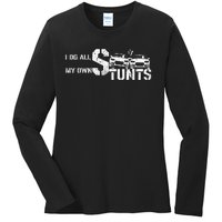 I Do My Own Stunts Cars Crash Funny Car Ladies Long Sleeve Shirt