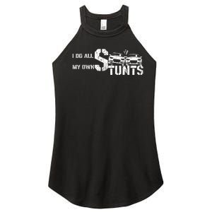 I Do My Own Stunts Cars Crash Funny Car Women's Perfect Tri Rocker Tank