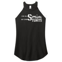 I Do My Own Stunts Cars Crash Funny Car Women's Perfect Tri Rocker Tank