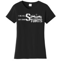 I Do My Own Stunts Cars Crash Funny Car Women's T-Shirt