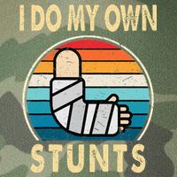 I Do My Own Stunts Broken Arm Injury Get Well Soon Legacy Tie Dye Trucker Hat