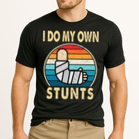 I Do My Own Stunts Broken Arm Injury Get Well Soon Performance Shirt