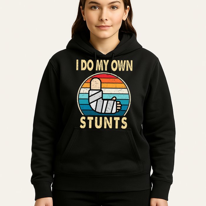 I Do My Own Stunts Broken Arm Injury Get Well Soon Hoodie