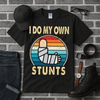I Do My Own Stunts Broken Arm Injury Get Well Soon Tall T-Shirt