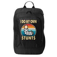 I Do My Own Stunts Broken Arm Injury Get Well Soon City Backpack