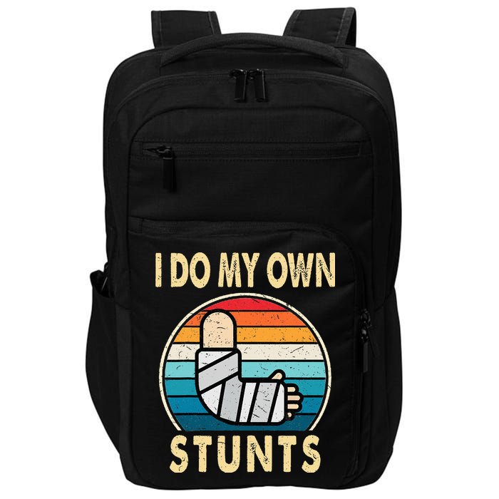 I Do My Own Stunts Broken Arm Injury Get Well Soon Impact Tech Backpack