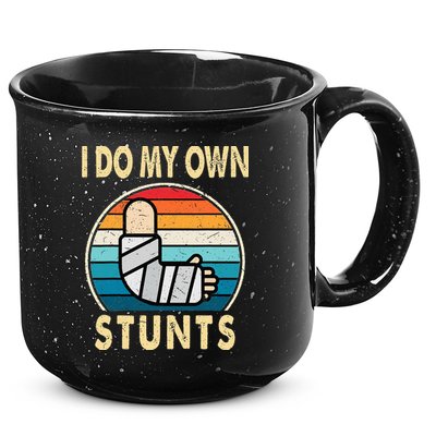 I Do My Own Stunts Broken Arm Injury Get Well Soon 15oz Campfire Ceramic Mug