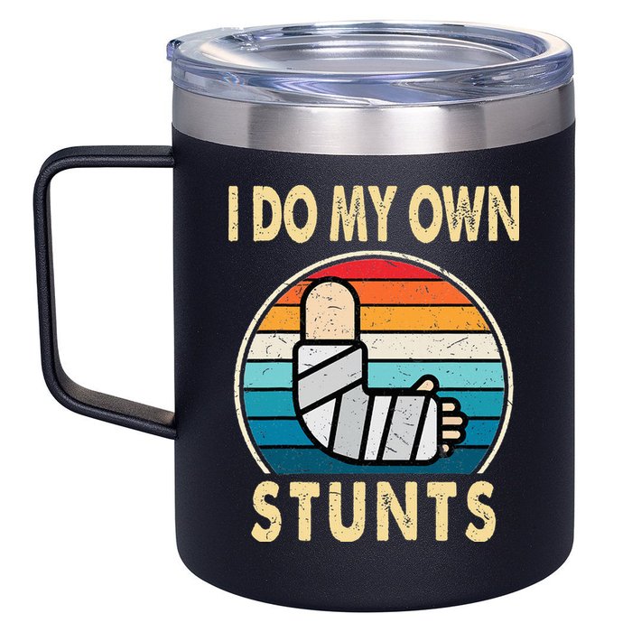 I Do My Own Stunts Broken Arm Injury Get Well Soon 12oz Stainless Steel Coffee Mug