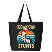 I Do My Own Stunts Broken Arm Injury Get Well Soon 25L Jumbo Tote