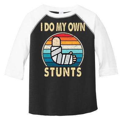 I Do My Own Stunts Broken Arm Injury Get Well Soon Toddler Fine Jersey T-Shirt