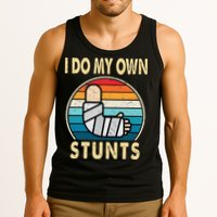 I Do My Own Stunts Broken Arm Injury Get Well Soon Tank Top