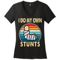 I Do My Own Stunts Broken Arm Injury Get Well Soon Women's V-Neck T-Shirt