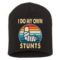 I Do My Own Stunts Broken Arm Injury Get Well Soon Short Acrylic Beanie