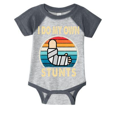 I Do My Own Stunts Broken Arm Injury Get Well Soon Infant Baby Jersey Bodysuit