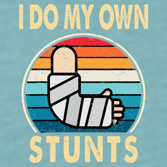 I Do My Own Stunts Broken Arm Injury Get Well Soon Sueded Cloud Jersey T-Shirt