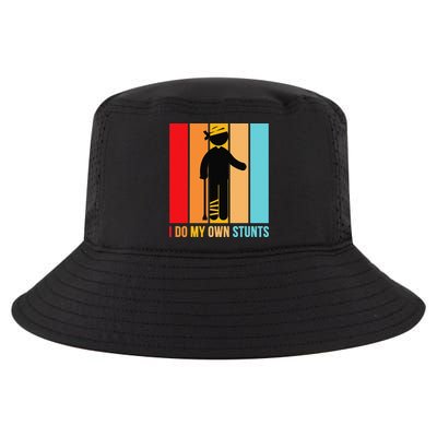 I Do My Own Stunts Get Well Gift Funny Injury Leg Head Retro Cool Comfort Performance Bucket Hat