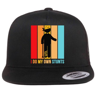 I Do My Own Stunts Get Well Gift Funny Injury Leg Head Retro Flatbill Hat