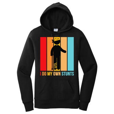 I Do My Own Stunts Get Well Gift Funny Injury Leg Head Retro Women's Pullover Hoodie