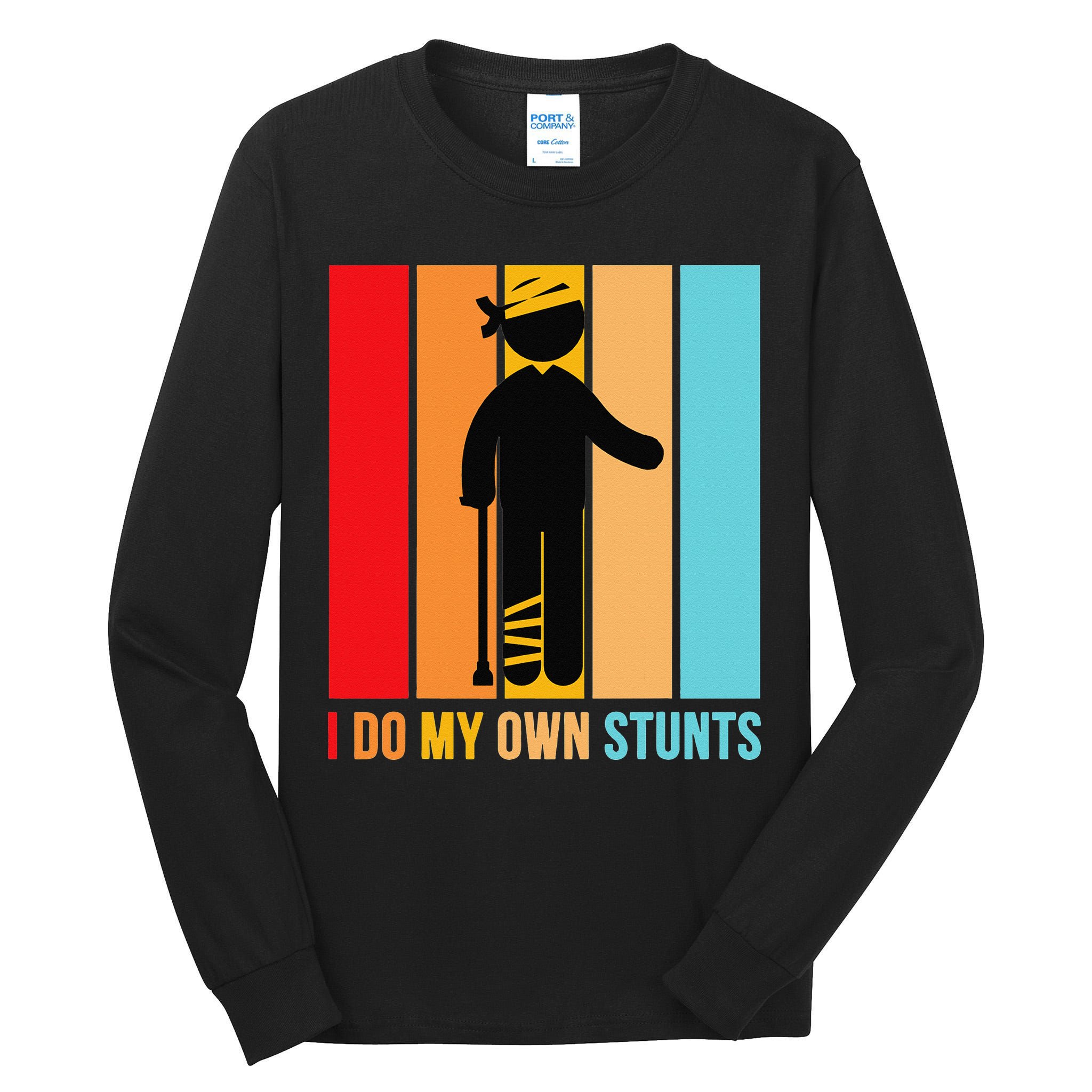 I Do My Own Stunts Get Well Gift Funny Injury Leg Head Retro Tall Long Sleeve T-Shirt